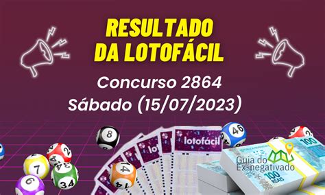 resultado lotofácil 2864,resultado da lotofacil de hoje